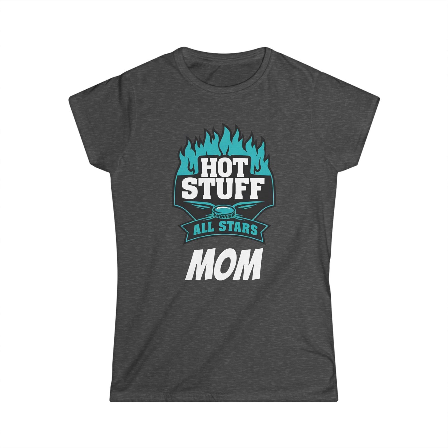 Dark gray t-shirt with 'Hot Stuff All Stars Mom' graphic on a white background